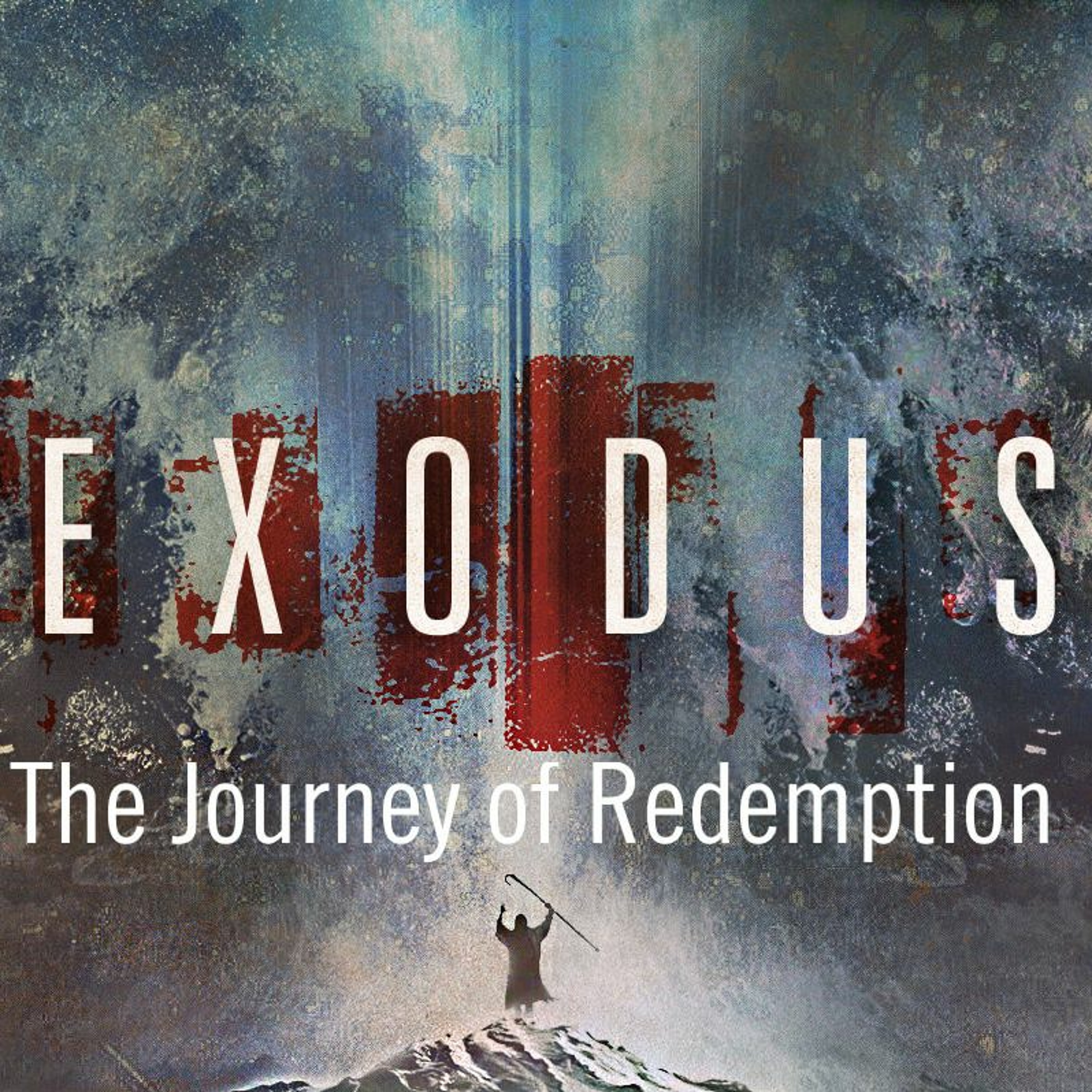 God's Unstoppable Blessings - Exodus 1 - 9-10-2017 - Journey of Redemption 2017 episode artwork