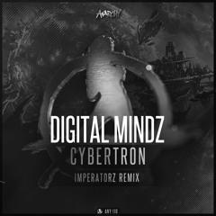 Digital Mindz - Cybertron (Imperatorz Remix) (Official HQ Preview)
