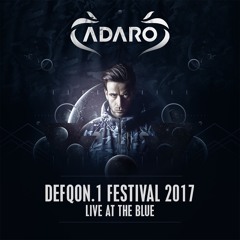 Adaro at Defqon.1 2017 [Liveset Blue Area]