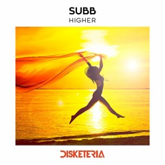 SUBB - Higher (Extended Mix) [FREE DOWNLOAD]