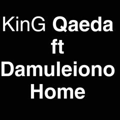 Boochie King Qaeda ft Damuleiono Home