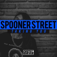 Spooner Street - Taking You (Original Mix) [Out Now]