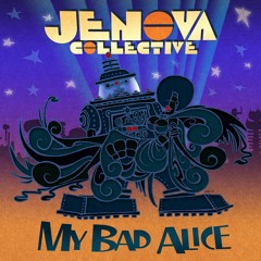 Jenova Collective - My Bad Alice EP (Mini Mix)