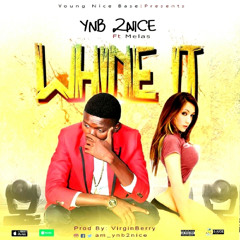 Whine It (Feat. Melas) Prod By Virginberry