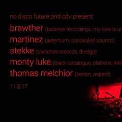 Brawther - Live @ Club Der Visionaere X No Disco Future (Berlin, DE) [11 - 08 - 2017]