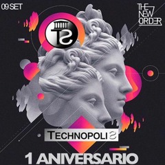 @XaviOver 1 Aniversario Technopolis The New Order