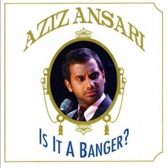 Is it a banger?