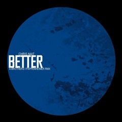 Chris Nait - Better (Pappenheimer Remix) OUT NOW