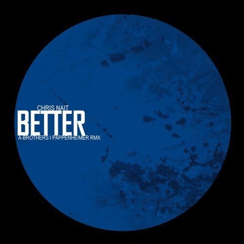 Chris Nait - Better (Pappenheimer Remix) OUT NOW