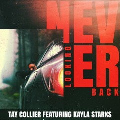 Tay Collier - NLB ft. KayLa Starks