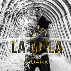 Tidark - La Mala
