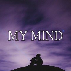 My Mind (Prod. High Flown)