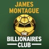 The Billionaires Club by James Montague, Narrated by Damian Lynch