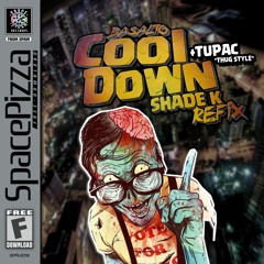 Basalto Ft Tupac - Cool Down Thug Style (Shade K Refix) | FREE DOWNLOAD