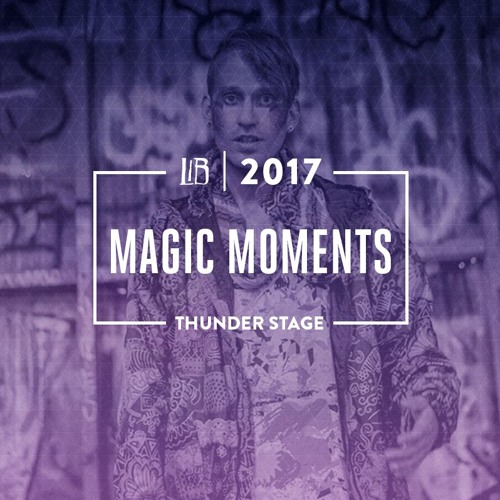 Magic Moments at LIB 2017