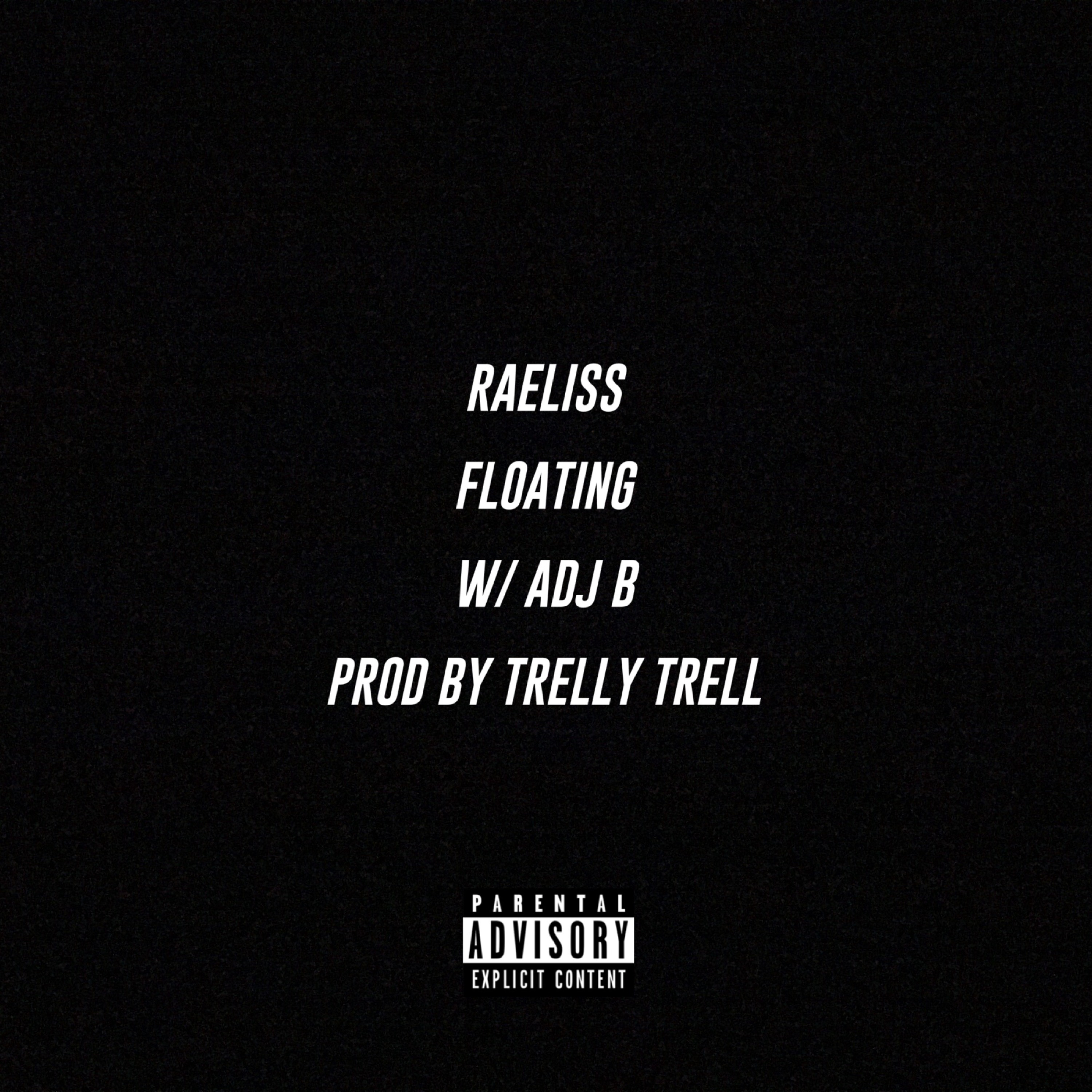 Floatin- Raeliss Ft. Adj B. episode artwork
