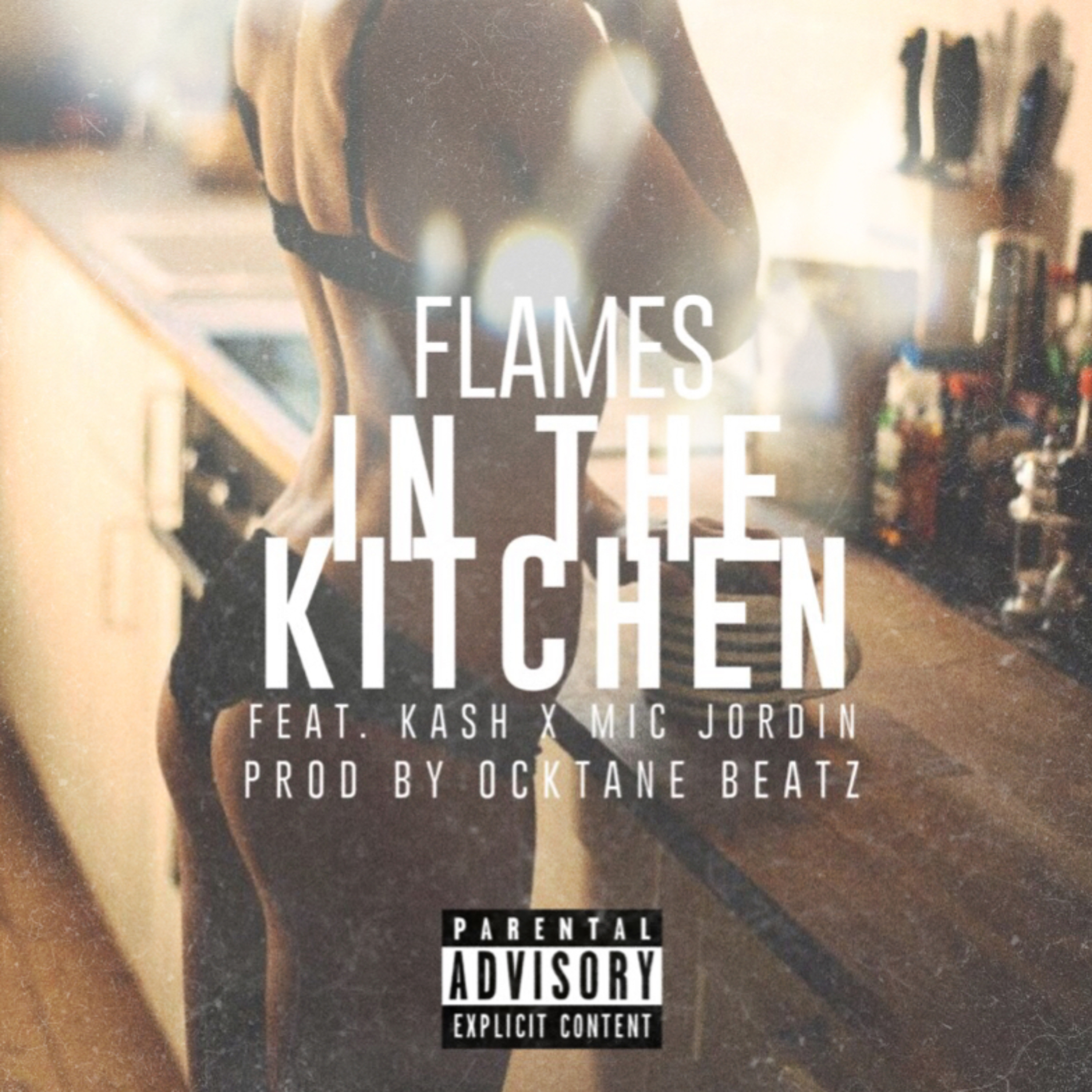 In The Kitchen - Flames ft Mic Jord'n x Cash