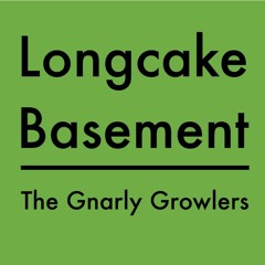 Longcake Basement