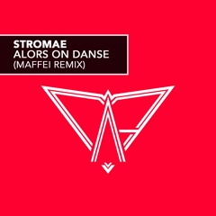 Stromae - Alors On Danse (MAFFEI Remix) GIFT 10K