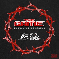 The Game - Heaven 4 A Gangster