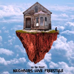 NEIGHBORS x LOVE Freestyle