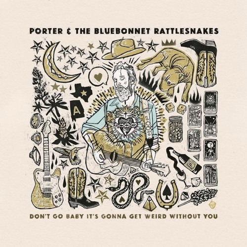 Porter & The Bluebonnet Rattlesnakes - Shit Got Dark