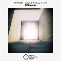 Midnight Quickie & Bleu Clair - Getaway