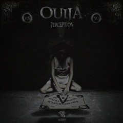 Perception - Ouija OUT NOW! @Alien Records