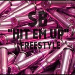 Sb - Hit Em Up Freestyle
