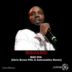 MAVADO - MAD OVA [Chris Brown Pills & Automobiles Remix] @JnrJRmxx