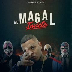 MC Magal - Invicto (DJ CK)