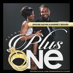 EP 02: SPOUSE DATING & SUSPECT SEGUES