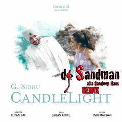Candle Light (dj Sandman Remix) - G. Sidhu