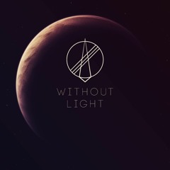 Without Light [FREE DOWNLOAD]