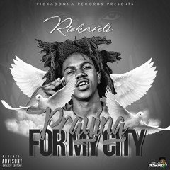 Rickaveli-Praying For My City "Gee Money Tribute"