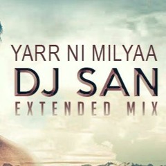 Yar ni Milyaa I HARDY SANDHU I DJ SaN MIX