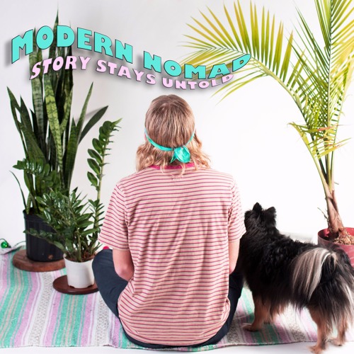 Modern Nomad - Story Stays Untold