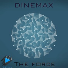 DineMax - The Force (Original Mix)
