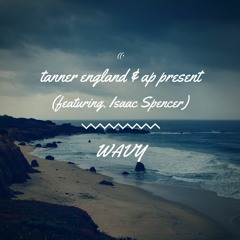 wavy - tanner england & ap