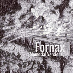 Fornax (Memorial Version)