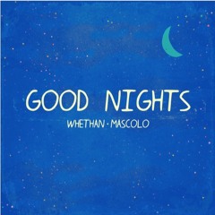 Good Nights [feat. Mascolo](Amill3 Booty)