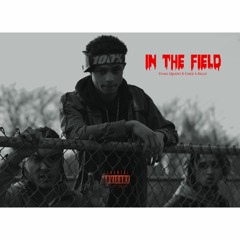 Yung Quapo - In The Field ft. Chez X Relly