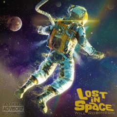 Lost In Space - Will Robinson(Prod.Willie G)