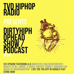 DirtyHiphopHead Podcast | Episode One | A-Q