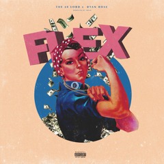 Flex Ft. Ryan Rose (Prod By. +MAGN)
