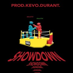 ShowDown Prod.By (Kevo Durant )