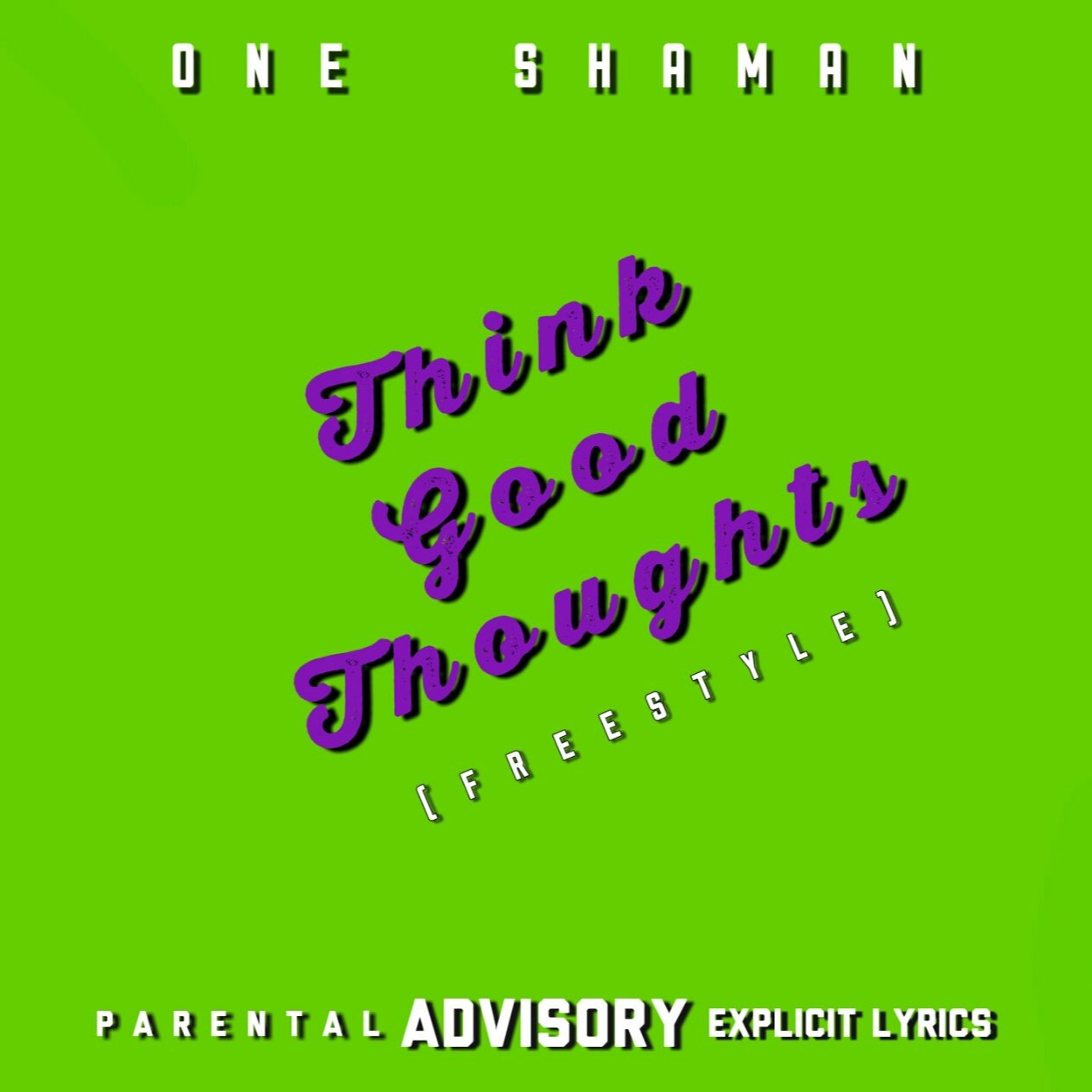 Think Good Thoughts (Freestyle) episode artwork
