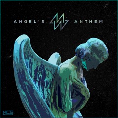Angel's Anthem [NCS RELEASE]
