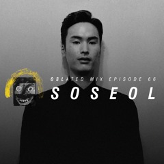 Oslated Mix Episode 66 - Soseol