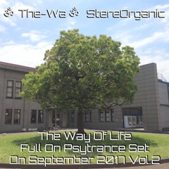 ૐ The Way Of Life ૐ - Full On Psytrance Set On September 2017 Vol.2